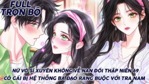 NỮ VÕ SĨ XUYÊN KHÔNG VỀ NẠN ĐÓI THẬP NIÊN 69 CÔ GÁI BỊ HỆ THỐNG BÁ ĐẠO RÀNG BUỘC VỚI TRA NAM cover