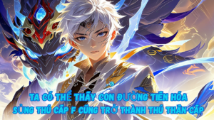 KHÔNG AI BIẾT SỦNG THÚ NÀY CÓ TUYẾN TIẾN HÓA CẤP THẦN, TRỪ TA! cover