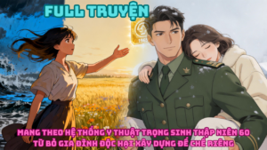 Mang Theo Hệ Thống Y Thuật Trọng Sinh Thập Niên 60: Từ Bỏ Gia Đình Độc Hại Dựng Đế Chế Riêng cover