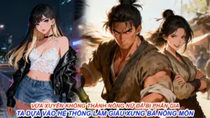 Vừa Xuyên Không Thành Nông Nữ Đã Bị Phân Gia Ta Dựa Vào Hệ Thống Làm Giàu Xưng Bá Nông Môn cover
