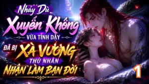 Nhảy Dù Xuyên Không Gặp Ngay Thú Nhân Rắn, Lỡ Hô Hấp Nhân Tạo Nên Bị Ép Cưới Rồi Sinh Con cover