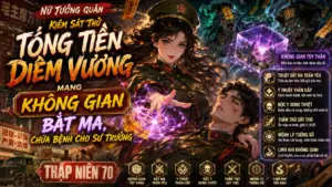 Nữ Tướng Quân Kiêm Sát Thủ Tống Tiền Diêm Vương Mang Không Gian Bắt Ma, Chữa Bệnh Cho Sư Trưởng cover