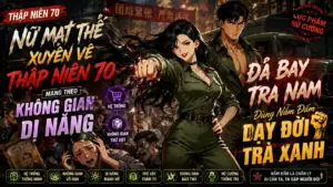 NỮ MẠT THẾ XUYÊN VỀ THẬP NIÊN 70 MANG THEO DỊ NĂNG ĐÁ BAY TRA NAM DÙNG NẮM ĐẤM DẠY ĐỜI TRÀ XANH cover